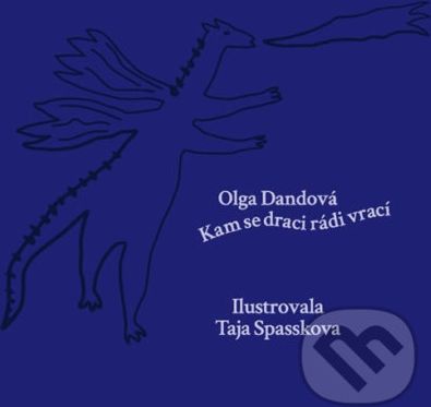 Kam se draci rádi vrací - Olga Dandová - obrázek 1