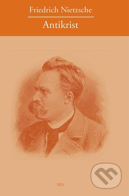 Antikrist - Friedrich Nietzsche - obrázek 1