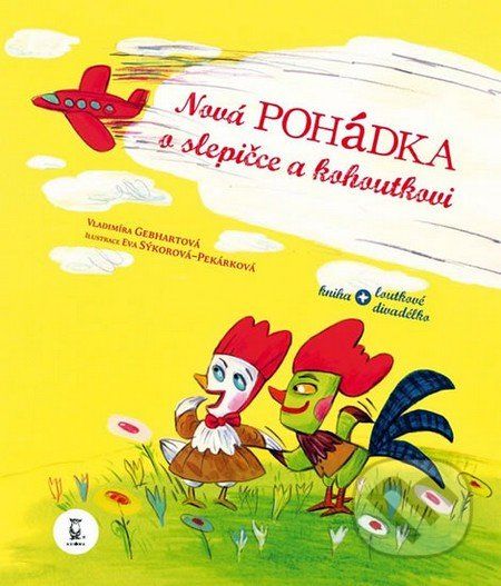 Nová pohádka o slepičce a kohoutkovi - Vladimíra Gebhartová - obrázek 1