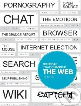 100 Ideas That Changed the Web - Jim Boulton - obrázek 1