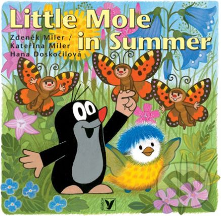 Little Mole in Summer - Hana Doskočilová, Zdeněk Miler (ilustrácie), Kateřina Miler (ilustrácie) - obrázek 1