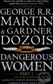 Dangerous Women (Part 1) - George R.R. Martin, Gardner Dozois - obrázek 1