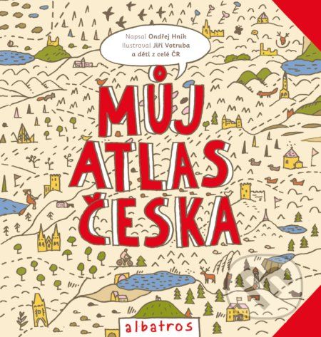 Můj atlas Česka - Ondřej Hník, Jiří Votruba (ilustrácie) - obrázek 1
