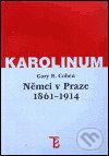 Němci v Praze 1861-1914 - Gary B. Cohen - obrázek 1