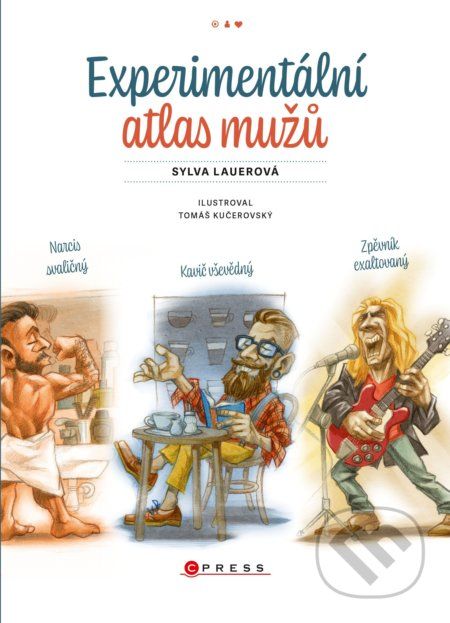 Experimentální atlas mužů - Sylva Lauerová, Tomáš Kučerovský (ilustrácie) - obrázek 1