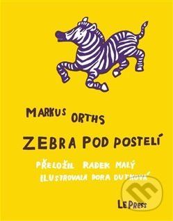 Zebra pod postelí - Markus Orths - obrázek 1