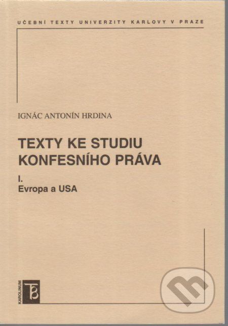 Texty ke studiu konfesního práva I. - Ignác Antonín Hrdina - obrázek 1