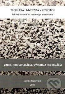Zinok, jeho aplikácia, výroba a recyklácia - Jarmila Trpčevská - obrázek 1