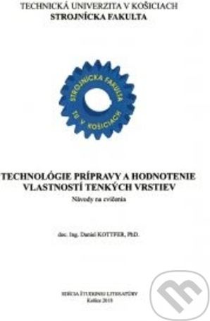 Technológie prípravy a hodnotenie vlastností tenkých vrstiev - Daniel Kottfer - obrázek 1