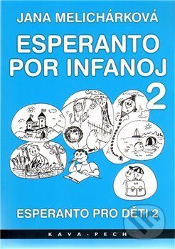 Esperanto pro děti 2 / Esperanto por infanoj 2 - Jana Melichárková - obrázek 1