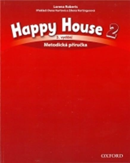 Roberts, L. - Hurtová, D. - Hartingerová: Happy House 2 Metodická Příručka (3rd) - obrázek 1