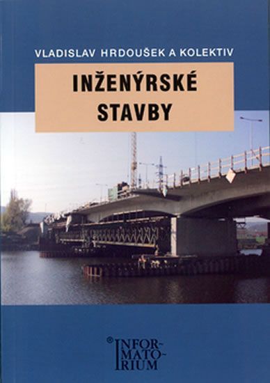 Hrdoušek a kolektiv Vladislav: Inženýrské stavby - obrázek 1