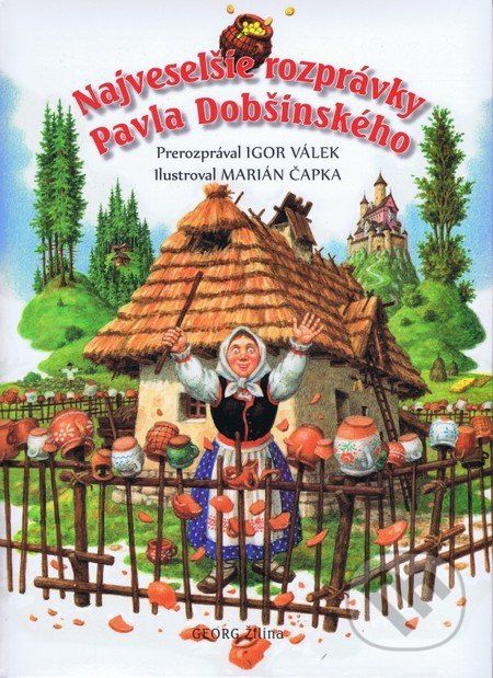 Najveselšie rozprávky Pavla Dobšinského - Pavol Dobšinský - obrázek 1