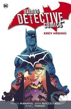 Batman Detective Comics 8: Krev hrdinů - Brian Buccellato, Francis Manapul, Peter J. Tomasi - obrázek 1