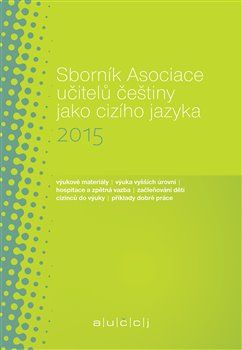 Sborník Asociace učitelů češtiny jako cizího jazyka 2015 - obrázek 1