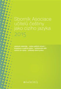 Sborník Asociace učitelů češtiny jako cizího jazyka 2015 - obrázek 1