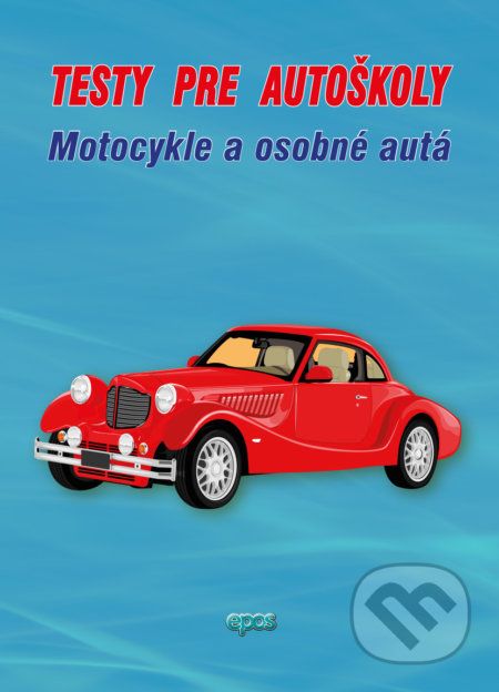 Testy pre autoškoly - Motocykle a osobné autá - Ľubomír Tvorík - obrázek 1