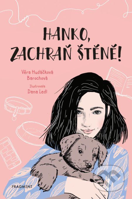 Hanko, zachraň štěně! - Věra Hudáčková Barochová, Dana Ledl (ilustrátor) - obrázek 1