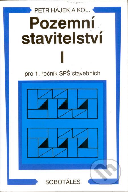 Pozemní stavitelství I pro 1.ročník SPŠ stavebních - Petr Hájek - obrázek 1