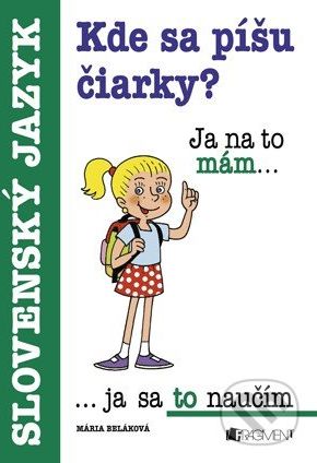 Kde sa píšu čiarky? - Mária Beláková - obrázek 1