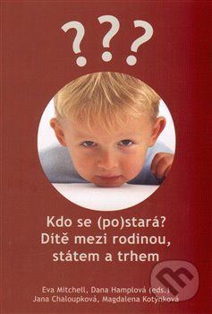 Kdo se (po)stará? - Jana Chaloupková, Magdalena Kotýnková, Dana Hamplová, Eva Mitchell - obrázek 1