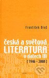 Česká a světová literatura v datech III (1946-2000) - František Brož - obrázek 1