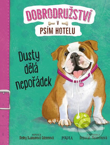 Dusty dělá nepořádek - Shelley Swanson Sateren, Deborah Melmon (ilustrátor) - obrázek 1