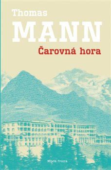 Čarovná hora - Thomas Mann - obrázek 1