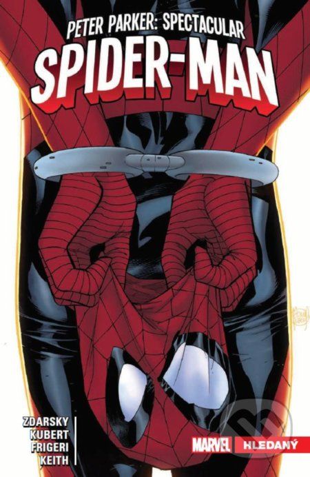 Peter Parker - Spectacular Spider-Man 2: Hledaný - Chip Zdarsky, Goran Parlov (Ilustrátor), Adam Kubert (Ilustrátor), Juan Frigeri (Ilustrátor) - obrázek 1