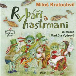 Rybáři a hastrmani - Miloš Kratochvíl - obrázek 1