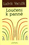 Loučení k panně - Ludvík Vaculík - obrázek 1