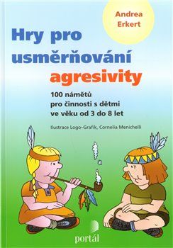 Hry pro usměrňování agresivity - Andrea Erkert - obrázek 1