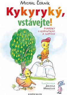 Kykyryký! Kohoutek budí svět - Michal Černík - obrázek 1