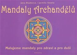 Mandaly archandělů - Jana Blažková, Jarmila Veselá - obrázek 1