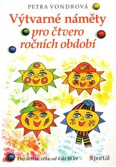 Výtvarné náměty pro čtvero ročních období - Petra Vondrová - obrázek 1