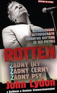 Rotten - John Lydon, Keith Zimmerman, Kent Zimmerman - obrázek 1