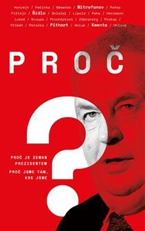 Proč? - Jefim Fištejn, Jaroslav Kmenta, Jiří Přibáň, Alexandr Mitrofanov, Bohumil Doležal, Jiří Pehe, Petr Pithart, Petra Procházková - obrázek 1