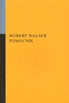 Pomocník - Robert Walser - obrázek 1