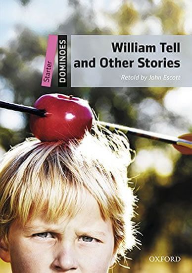 Escott John: Dominoes Starter William Tell and Other Stories with Audio Mp3 Pack (2nd) - obrázek 1
