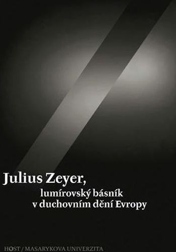 Kudrnáč a kolektiv Jiří: Julius Zeyer, lumírovský básník v duchovním dění Evropy - obrázek 1