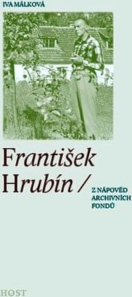 Málková Iva: František Hrubín (z nápověd archivních fondů) - obrázek 1