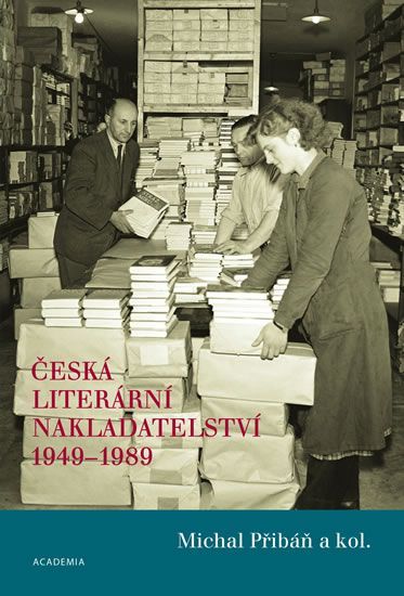 Přibáň Michal: Česká literární nakladatelství 1949-1989 - obrázek 1