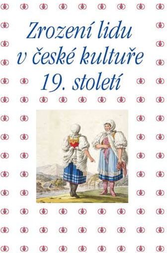Machalíková Pavla, Winter Tomáš,: Zrození lidu v české kultuře 19. století - obrázek 1