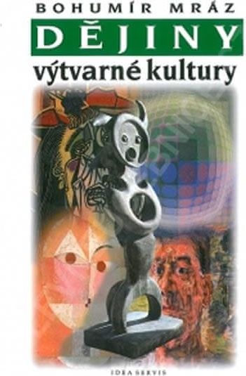 Mráz Bohumír: Dějiny výtvarné kultury 4 - obrázek 1
