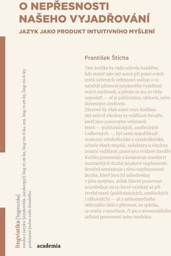 Štícha František: O nepřesnosti našeho vyjadřování (jazyk jako produkt intuitivního myšlení) - obrázek 1