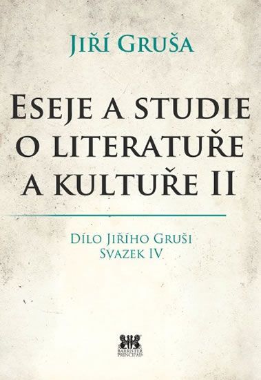 Gruša Jiří: Eseje a studie o literatuře a kultuře II - obrázek 1
