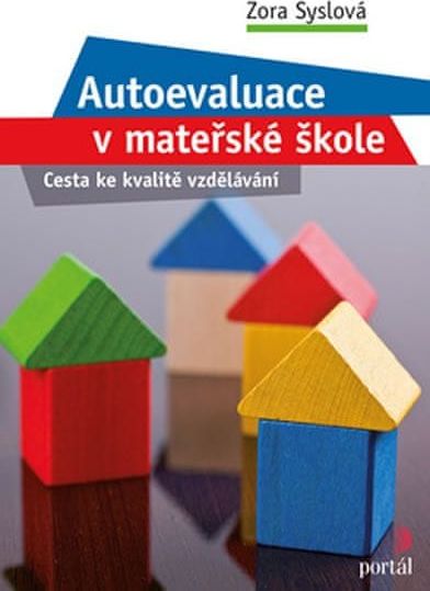 Syslová Zora, Štěpánková Lucie,: Autoevaluace v MŠ - obrázek 1