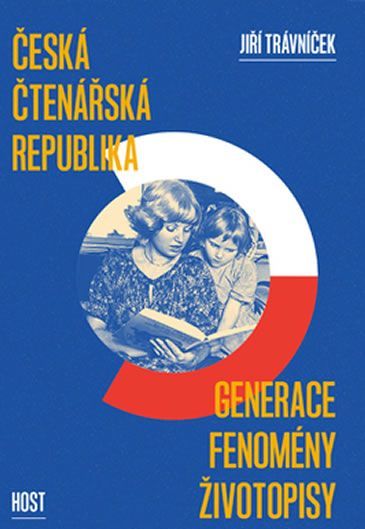 Trávníček Jiří: Česká čtenářská republika - generace * fenomény * životopisy - obrázek 1