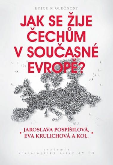 Pospíšilová Jaroslava, Krulichová Eva,: Jak se žije Čechům v současné Evropě? - obrázek 1