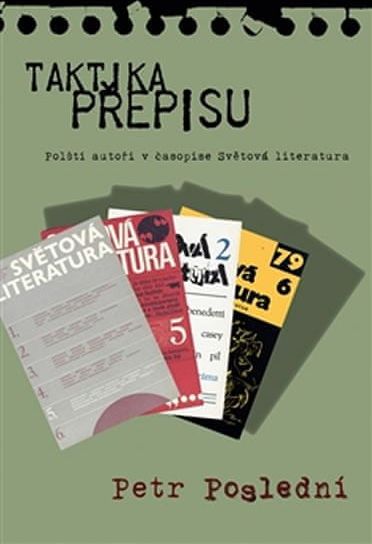 Poslední Petr: Taktika přepisu - Polští autoři v časopise Světová literatura - obrázek 1